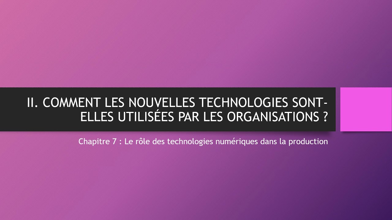 MSDGN - Term : Chapitre 7 - Le rôle des technologiques numériques dans la production
