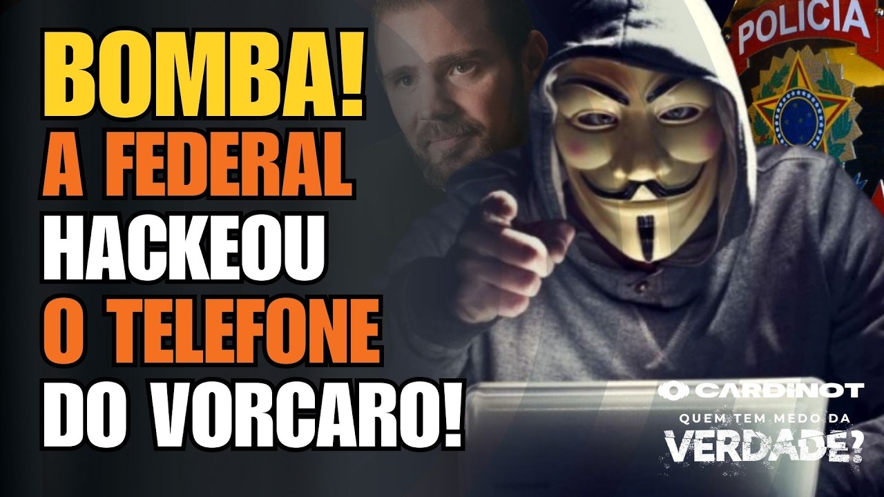 POLÍCIA FEDERAL Hackeou CELULAR de VORCARO sem Senha! VEJA O QUE DESCOBRIRAM