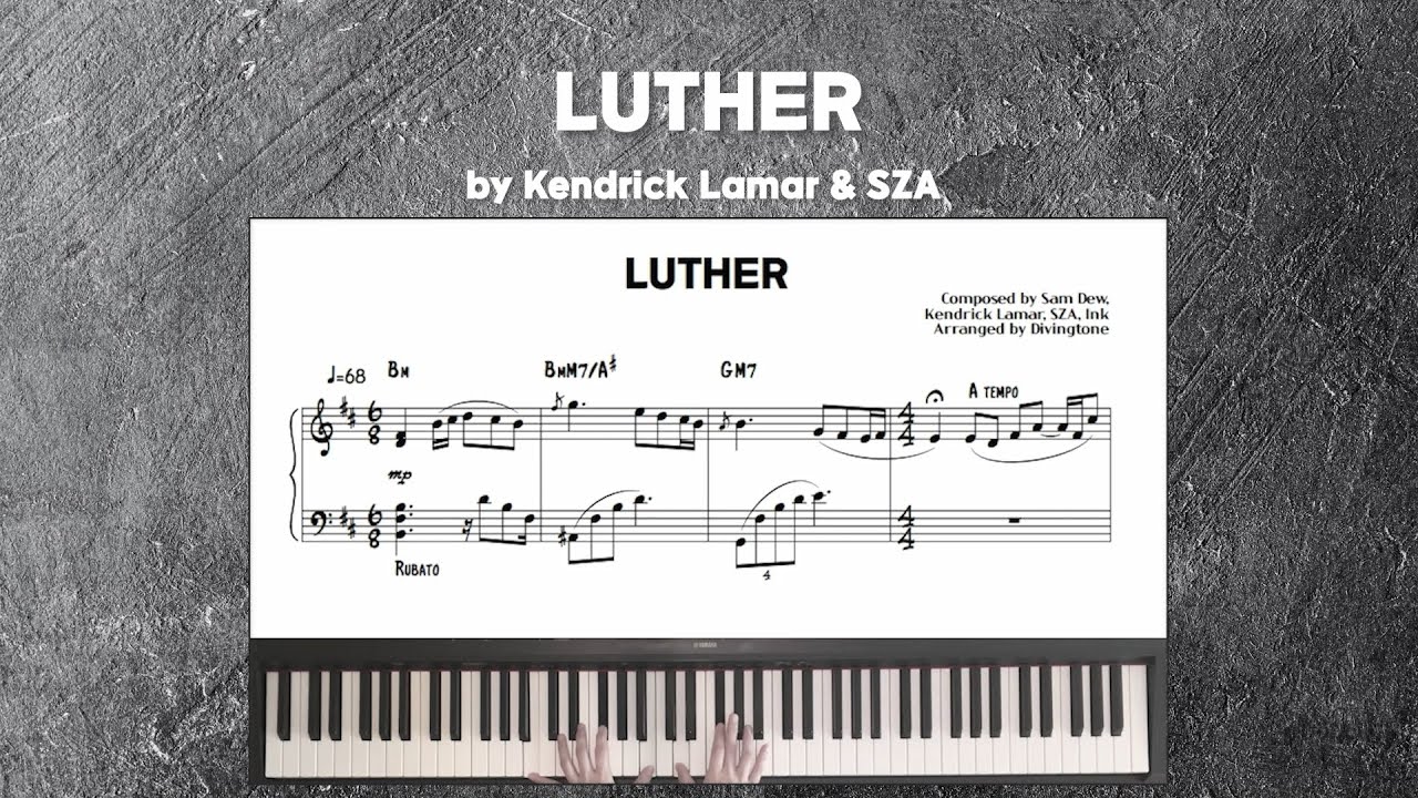 Kendrick Lamar & SZA - LUTHER | Piano Cover + Sheet