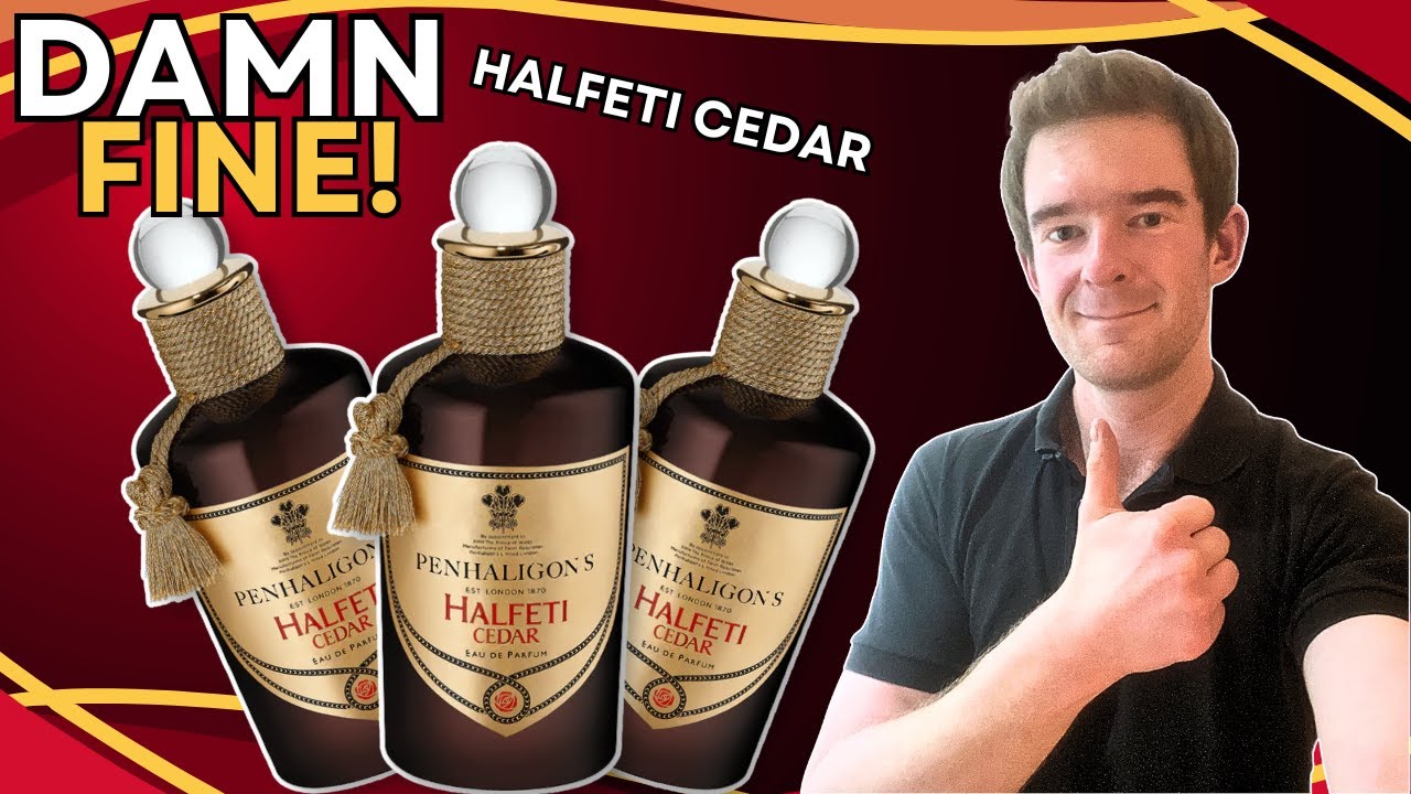 ULTRA Classy and SOPHISTICATED Fragrance for Gentlemen - Penhaligon's Halfeti Cedar