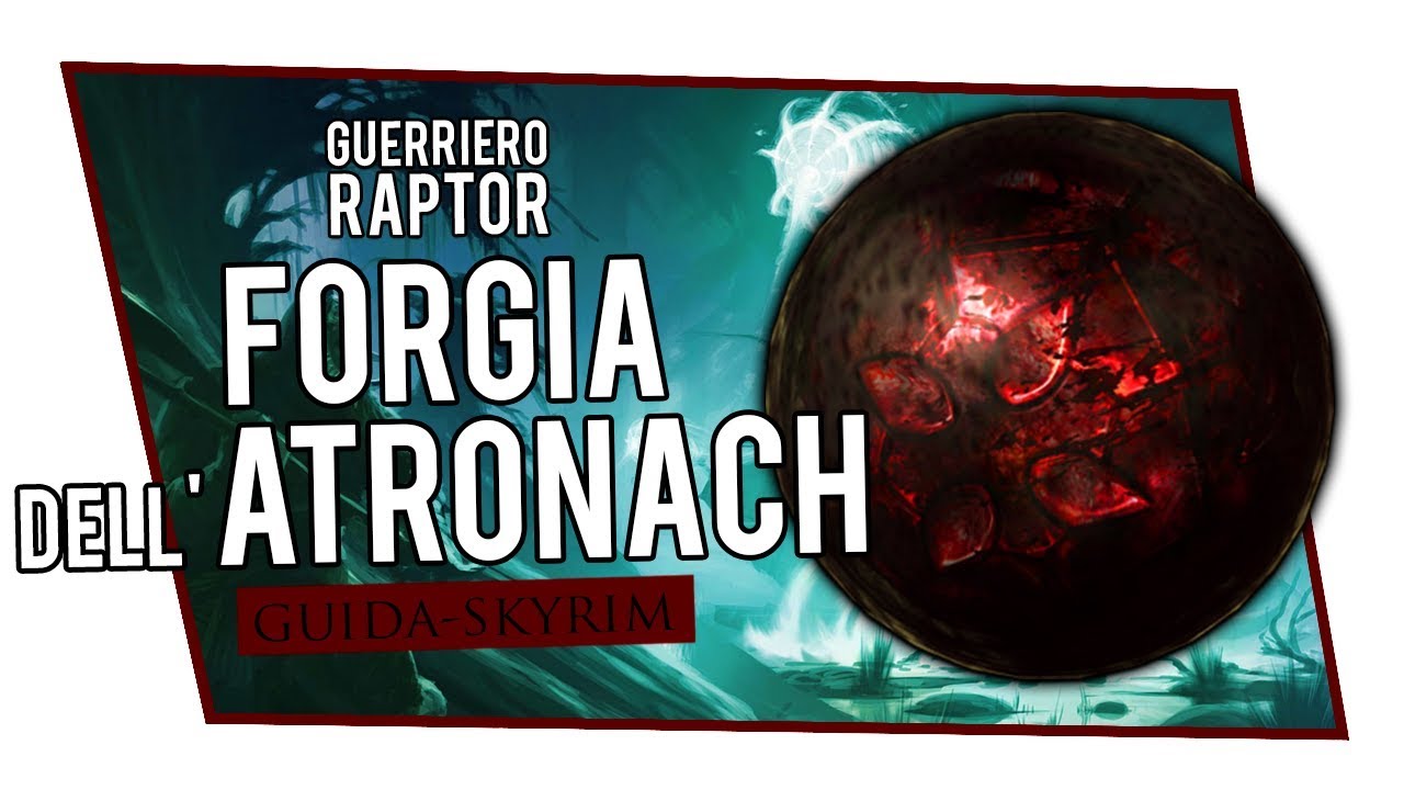 Forgia dell' Atronach - SKYRIM - ITA - HD