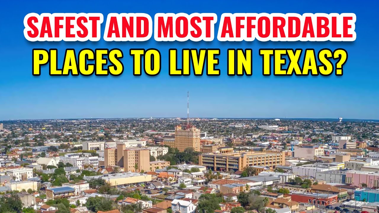 10 Safest and Most Affordable Places to Live in Texas