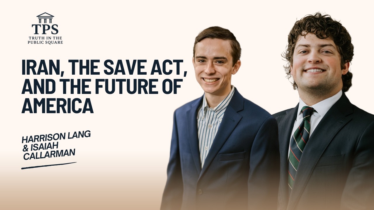 Iran, the SAVE Act, and the Future of America with Isaiah Callarman
