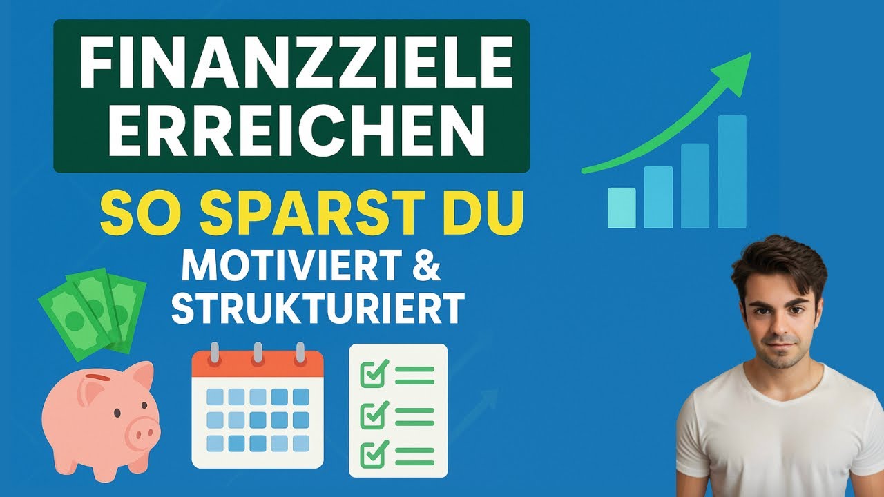Finanzziele erreichen 💰🎯 – So sparst du motiviert & strukturiert