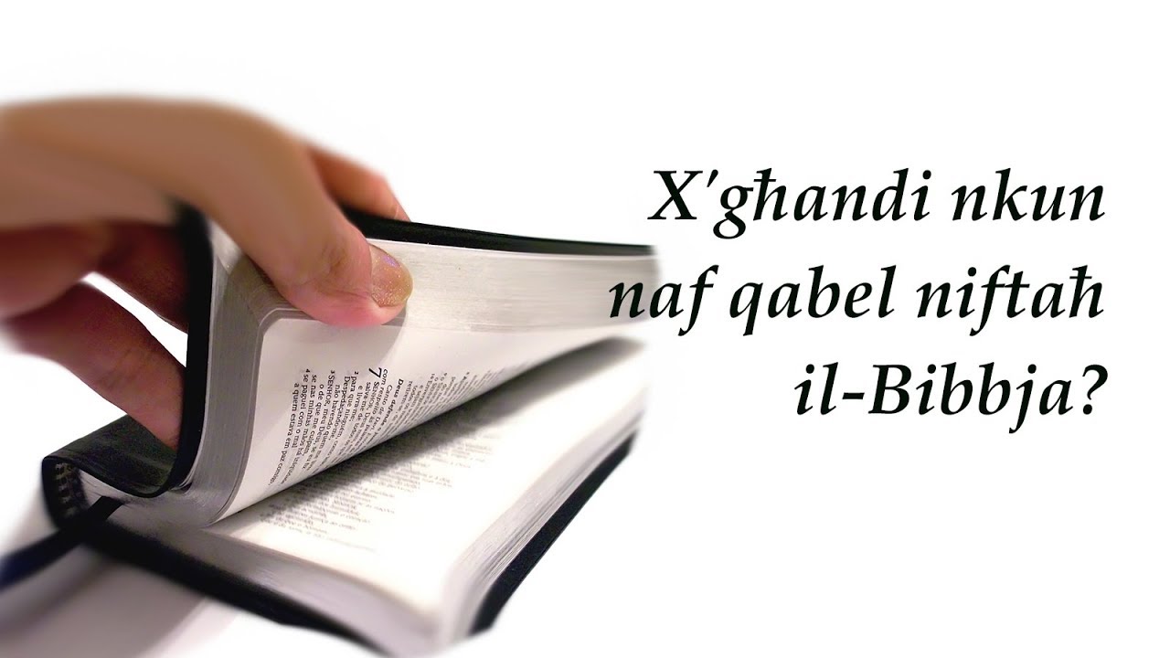 X'għandi nkun naf qabel niftaħ il-Bibbja?