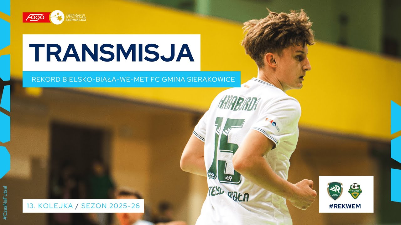 REKORD BIELSKO-BIAŁA-WE-MET FUTSAL CLUB GMINA SIERAKOWICE| NA ŻYWO | 13. KOLEJKA 2025/26