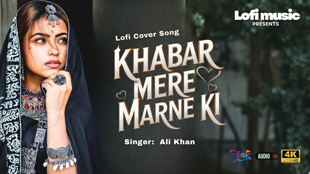 Khabar Mere Marne Ki | Attaullah Khan | Lofi Revised Song | Ali Khan | Heart Touching Emotional Song