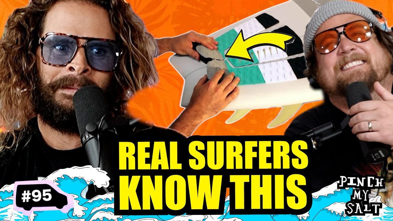 The Surf Tip That Makes You Better! | Pinch My Salt | #95