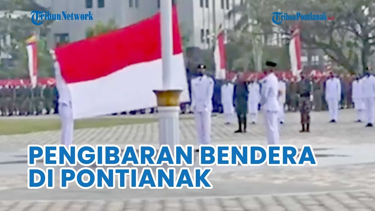 Detik-detik Pengibaran Bendera Merah Putih di Kantor Gubernur Kalbar peringatan HUT ke-77