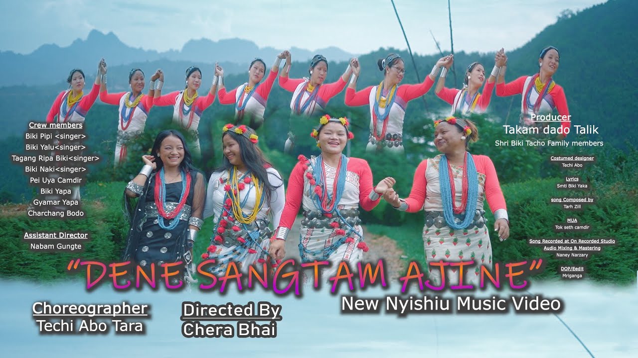 DWNE SANGTAM AJIN| A Official Nyishi Music Video album|Directed by Chera Bhai