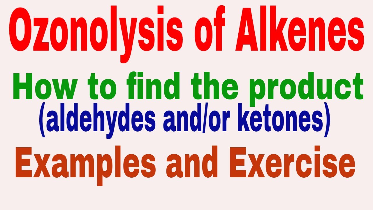 Ozonolysis of Alkenes || How to find the products Aldehydes and Ketones || Tips and Tricks ||