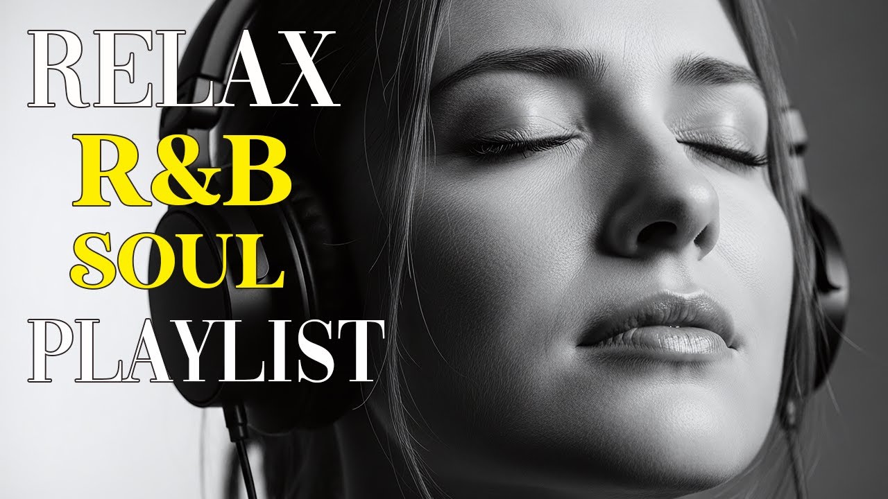 Emotional Soul & R&B Flow 🎧 Deep Smooth Love Songs to Feel, Heal & Connect 🌙