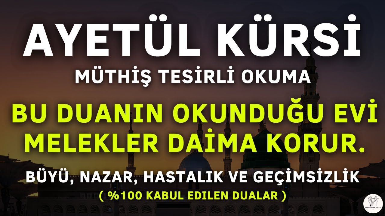 DİNLENİLDİĞİ EVİ MELEKLER KORUR. BÜYÜ, NAZAR, HASTALIK VE AİLE GEÇİMSİZLİĞİNE ŞİFA. AYETÜL KÜRSİ.