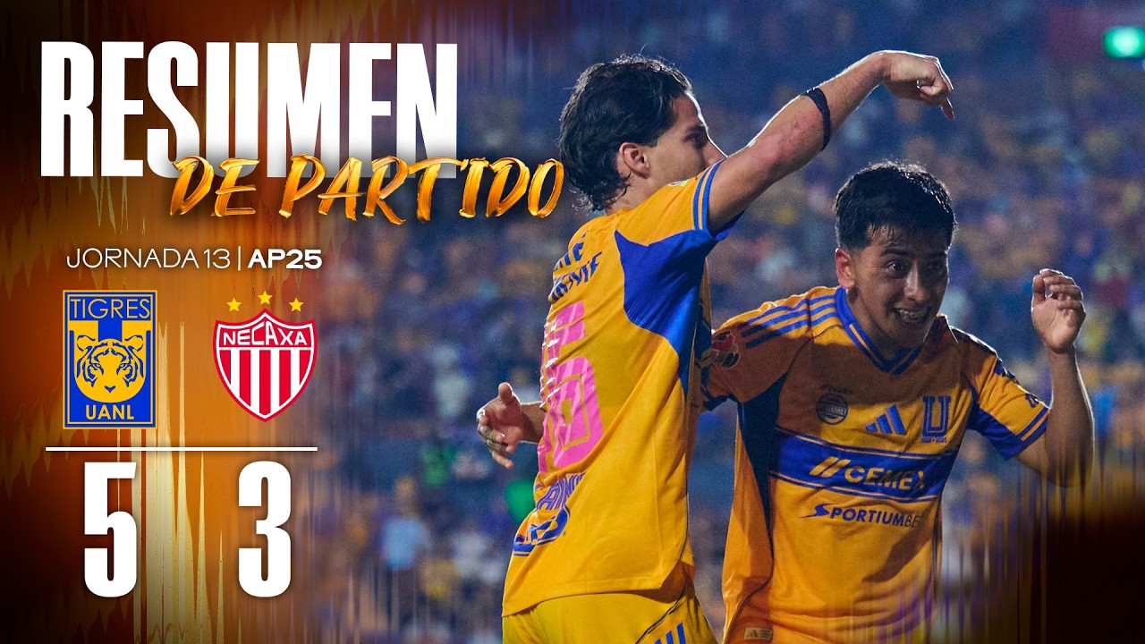 📹 Resumen Liga MX | Tigres 5-3 Necaxa | Jornada 13 | Apertura 2025