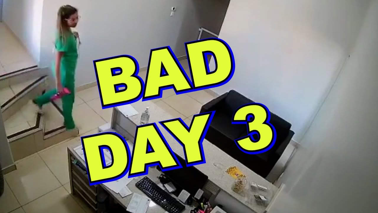 Bad Day 3