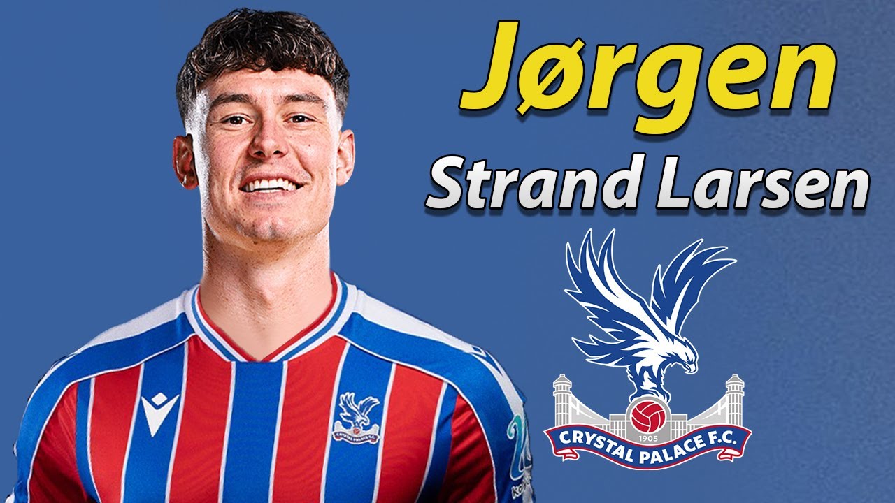 Jorgen Strand Larsen ● Welcome to Crystal Palace 2026 🔴🔵🇳🇴 Best Goals & Skills