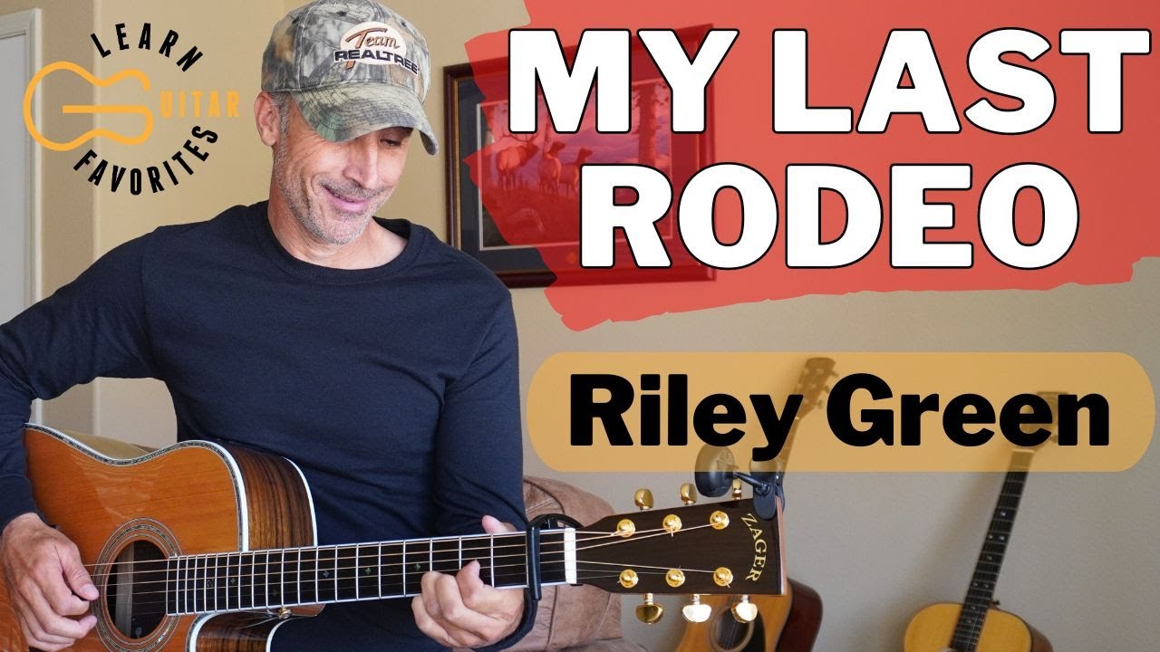 My Last Rodeo - Riley Green | Guitar Tutorial
