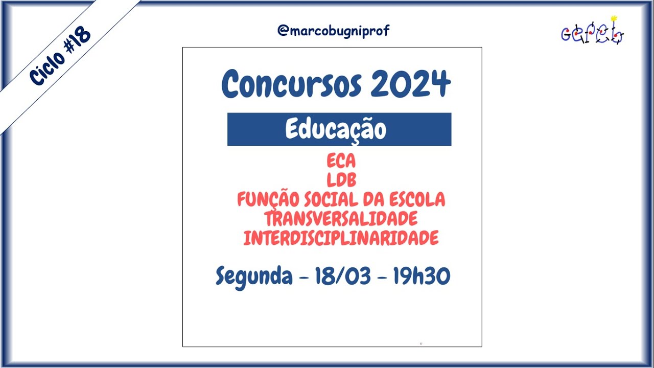 Aula Aberta #196 - 18/03/2024 - Segunda - 19h30 - Início do Ciclo #18 + LDB + ECA + GARCIA + ARÊAS