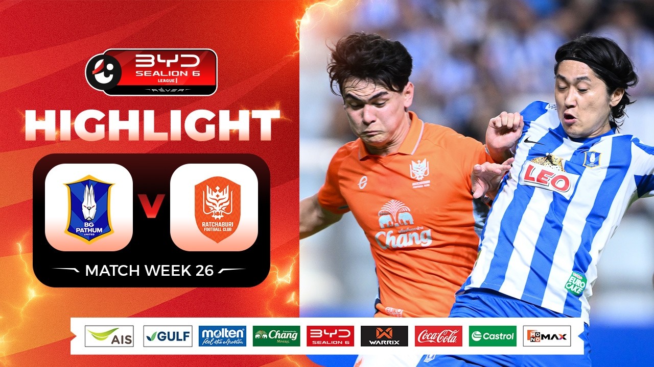 Highlights: BG Pathum United vs. Ratchaburi FC | BYD C-Lions Six League One 25/26 | March 22, 2026