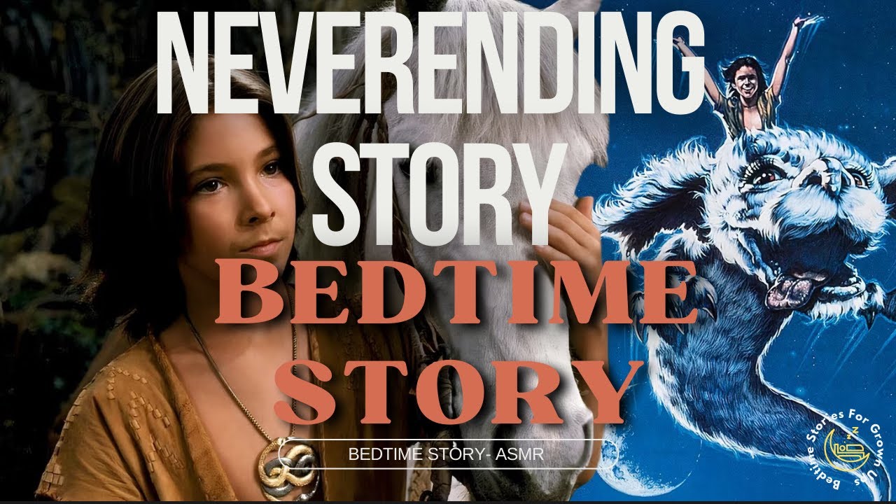 The Never Ending Story: An ASMR Adventure Through Fantastica