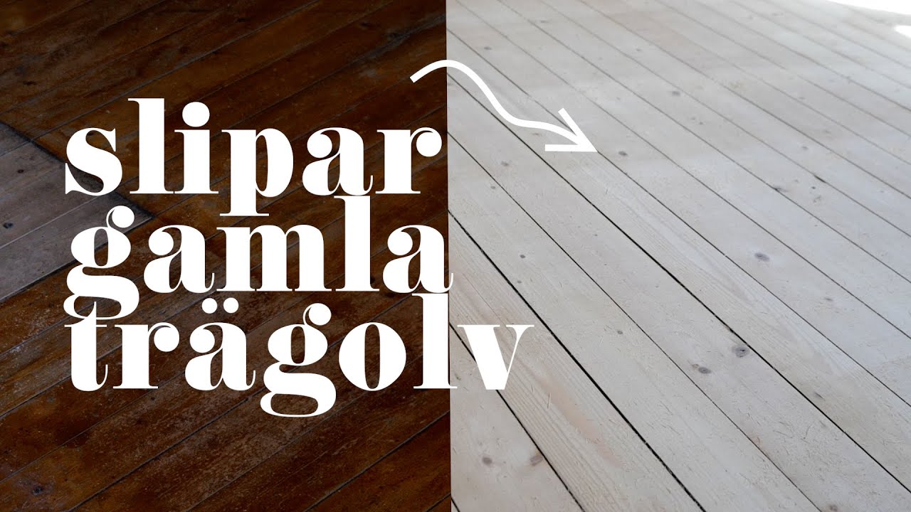 #8: Slipar det gamla tr&auml;golvet