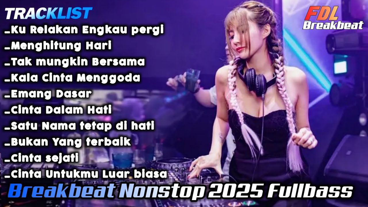 DJ KU RELAKAN ENGKAU PERGI BREAKBEAT TERBARU 2025 NONSTOP FULL BASS