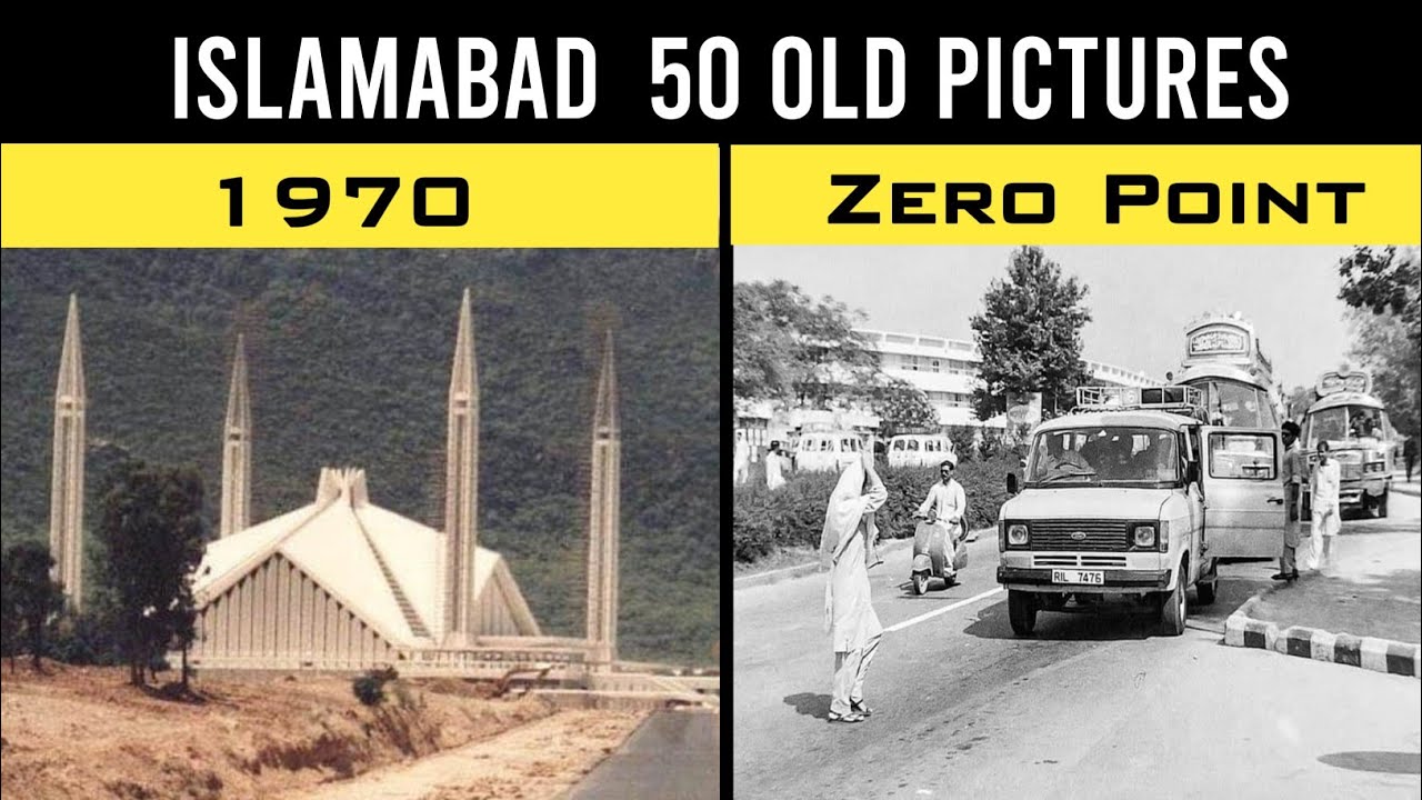 Islamabad 50 Old Pictures | Old is Gold |Explain in Minutes