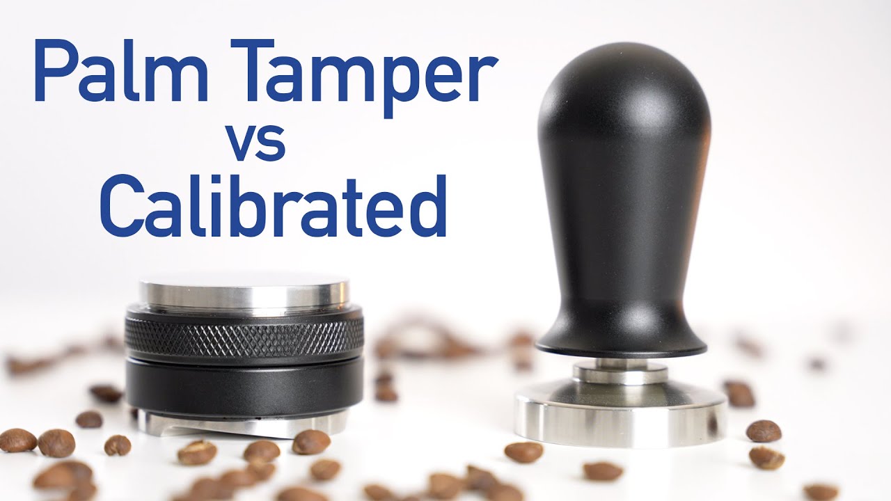 Palm Tamper против калиброванного Tamper