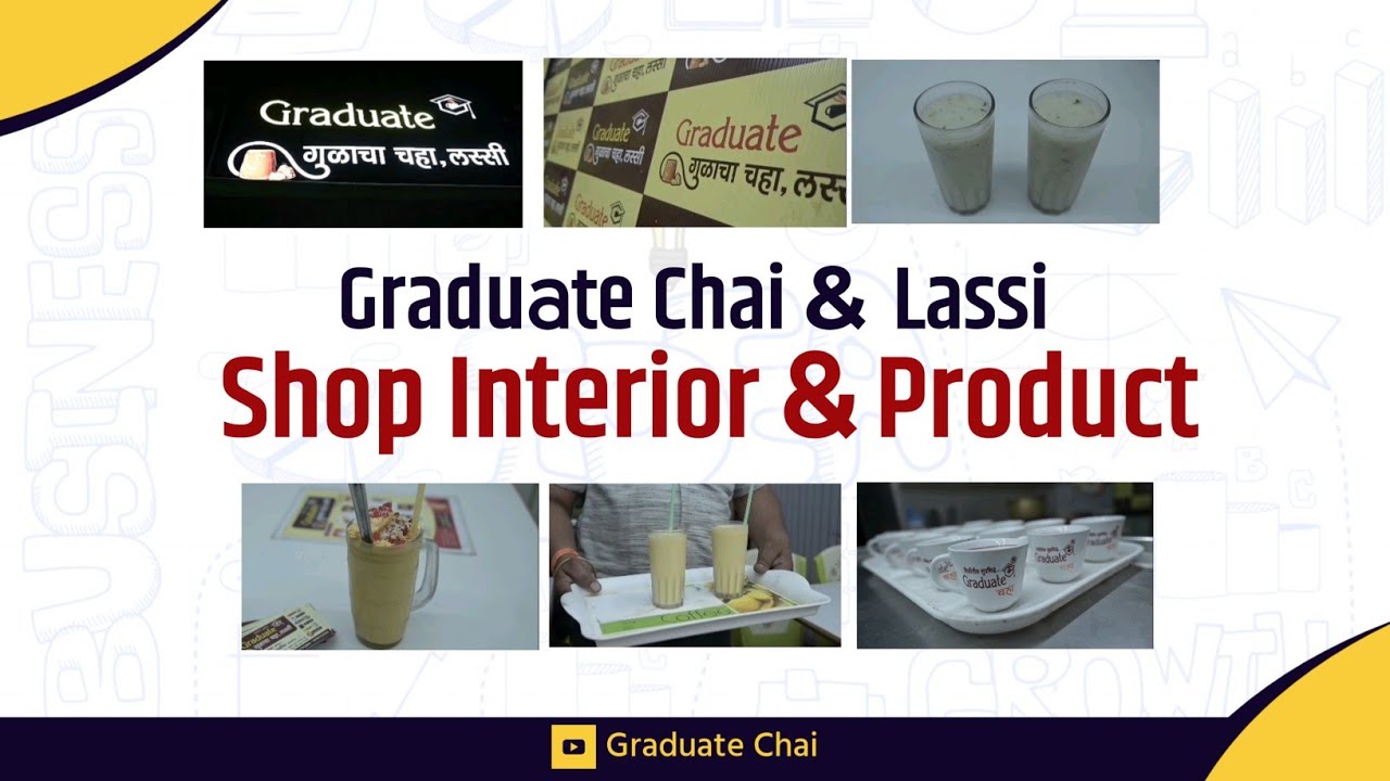 Graduate Chai & Lassi Shop Interior & Product || Graduate Chai