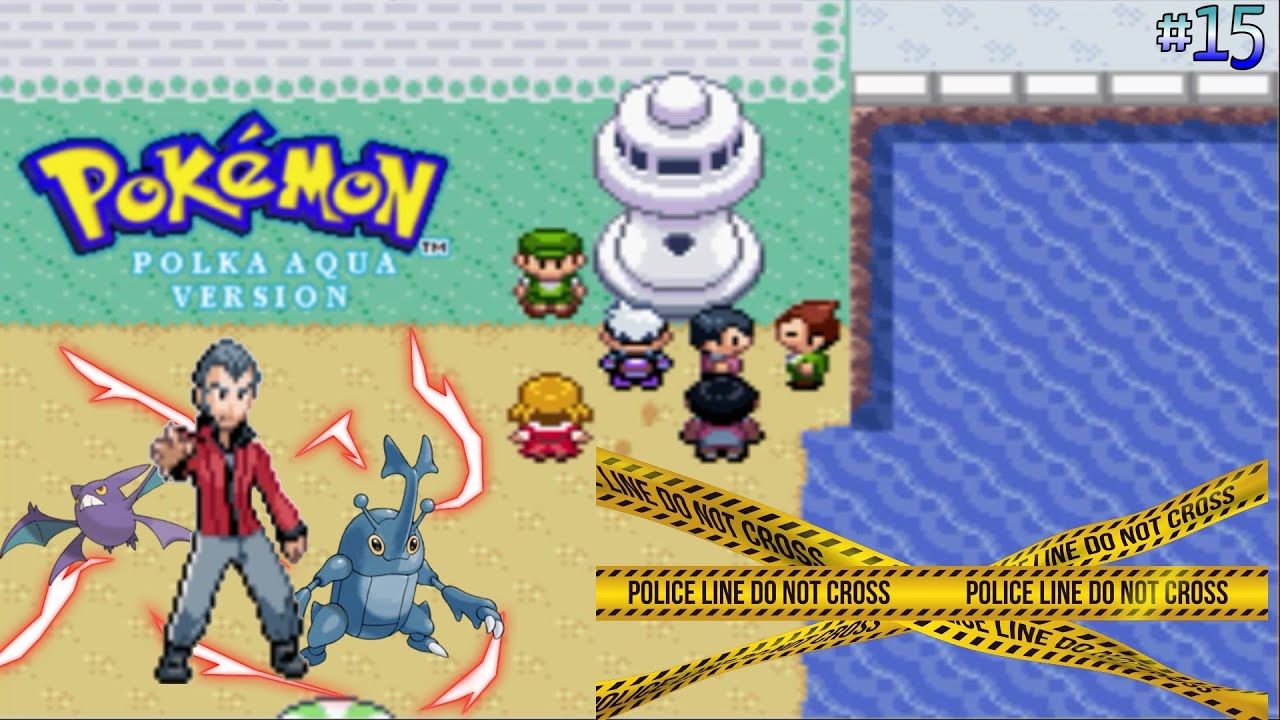 Pokémon POLKA AQUA 'Randomizer Nuzlocke' (no commentary) I #15 -  SOLVE a Crime - THANKS DAD