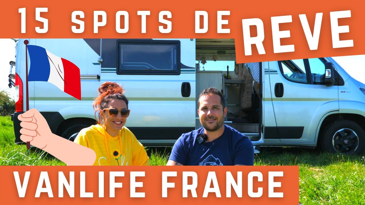 Où PARTIR en FRANCE en Fourgon Aménagé-Camping car #vanlife