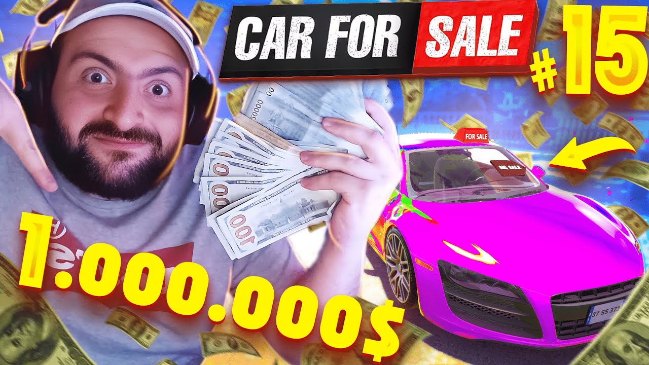 💸Ես արդեն միլլիոնատեր եմ🚗Car For Sale Simulator #15