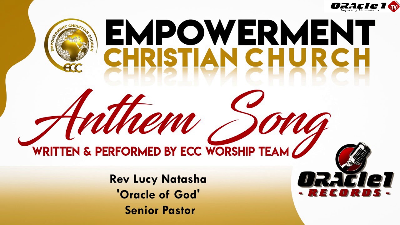 EMPOWERMENT CHRISTIAN CHURCH   ECC   ANTHEM SONG