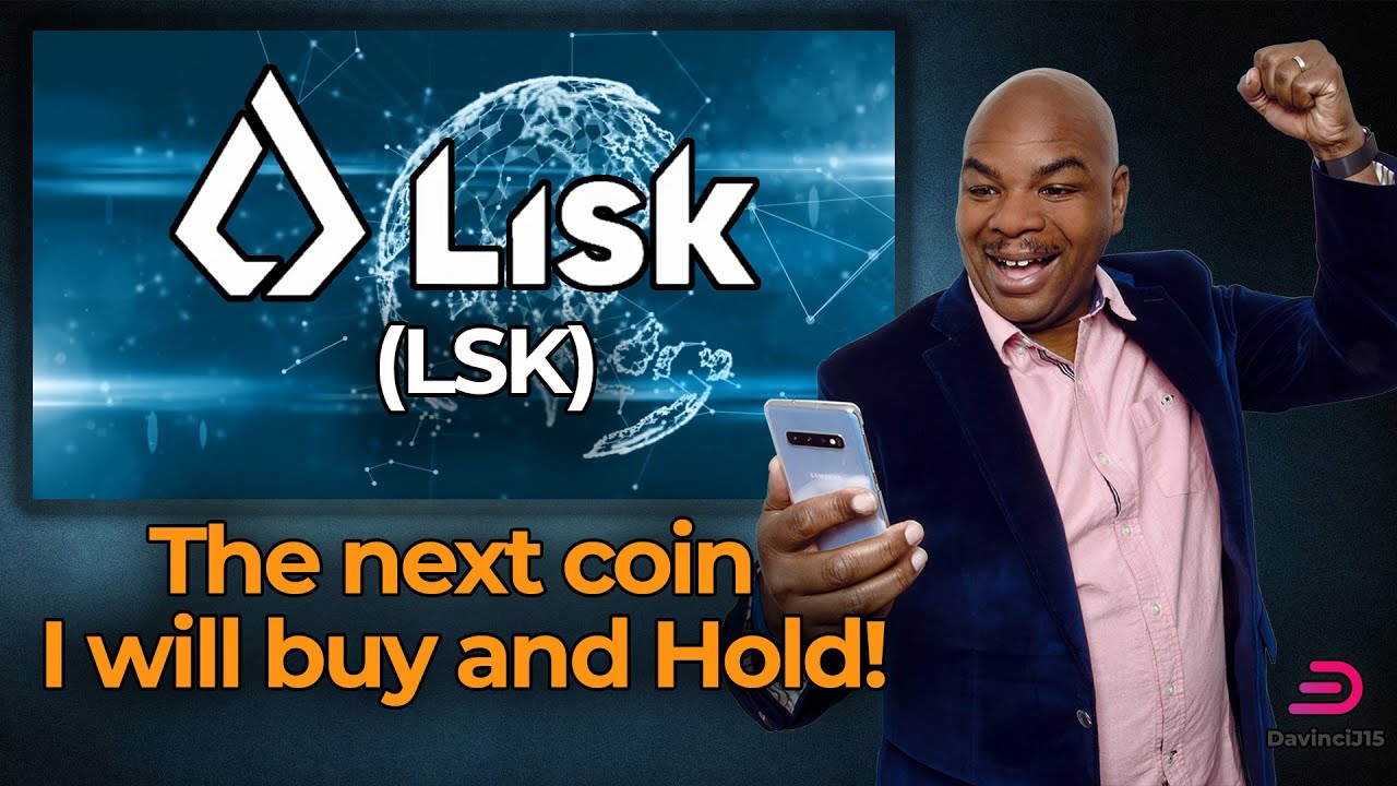 Lisk (LSK) The next coin I will buy&nbsp;and&nbsp;Hold!