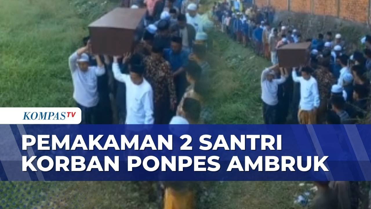 Haru! Iring-Iringan Proses Pemakaman 2 Santri Korban Ponpes Ambruk Asal Sampang | KOMPAS PETANG