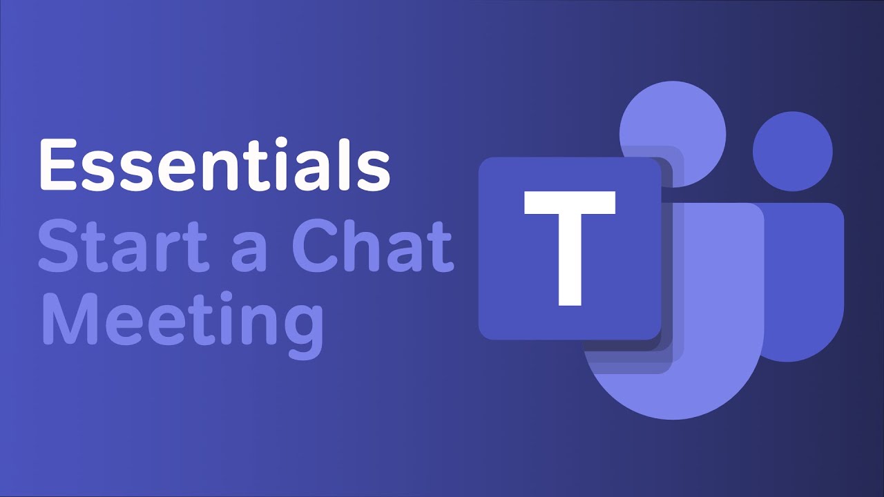 How to Start a Chat Meeting | Microsoft Teams Essentials