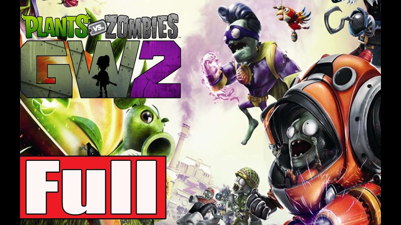 Plants vs Zombies Garden Warfare 2 Full Gameplay Walkthrough [Plants and Zombies Campaign]