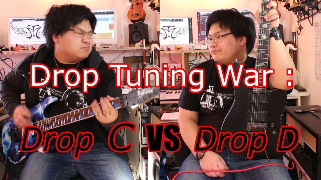 Drop Tuning War #3 : Drop D VS Drop C