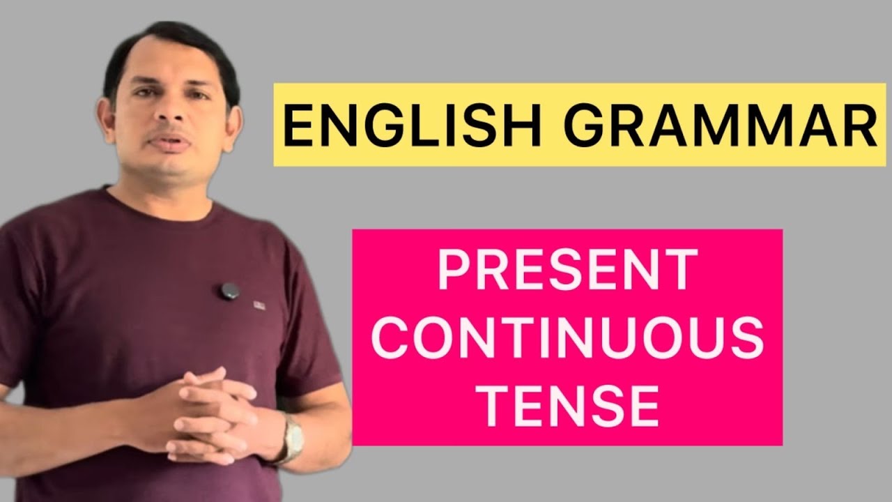 Present Continuous Tense