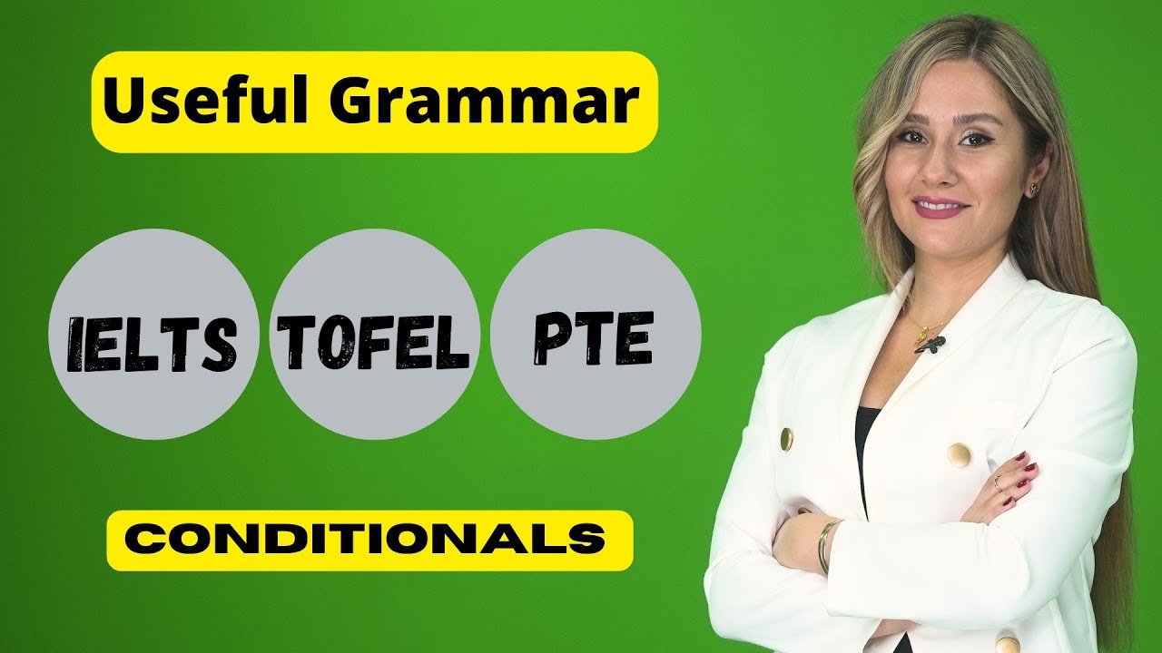 Master Conditionals: Grammar for IELTS, TOEFL, PTE, and Daily Use