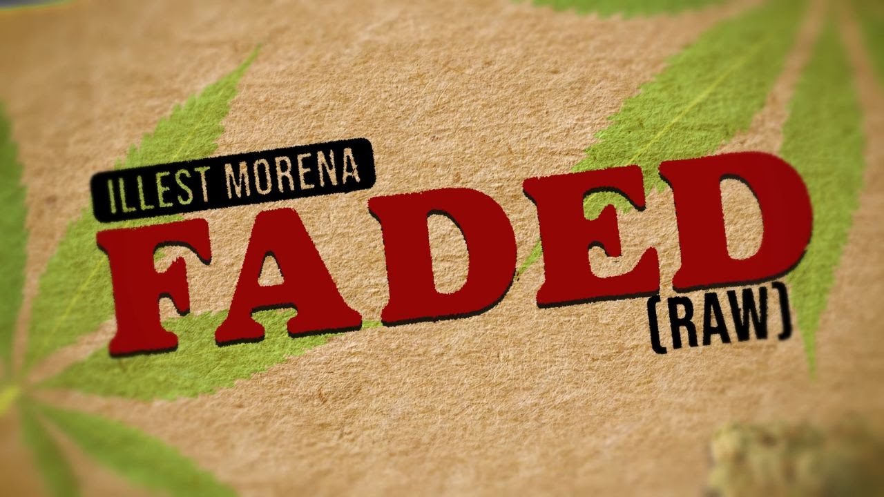 Faded (Raw) - Illest Morena (Official Lyric Video)