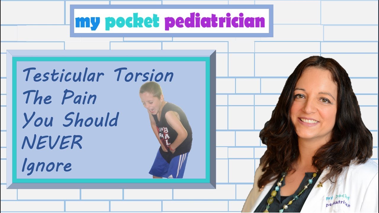 Testicular Torsion:  The Pain You Should Never Ignore!