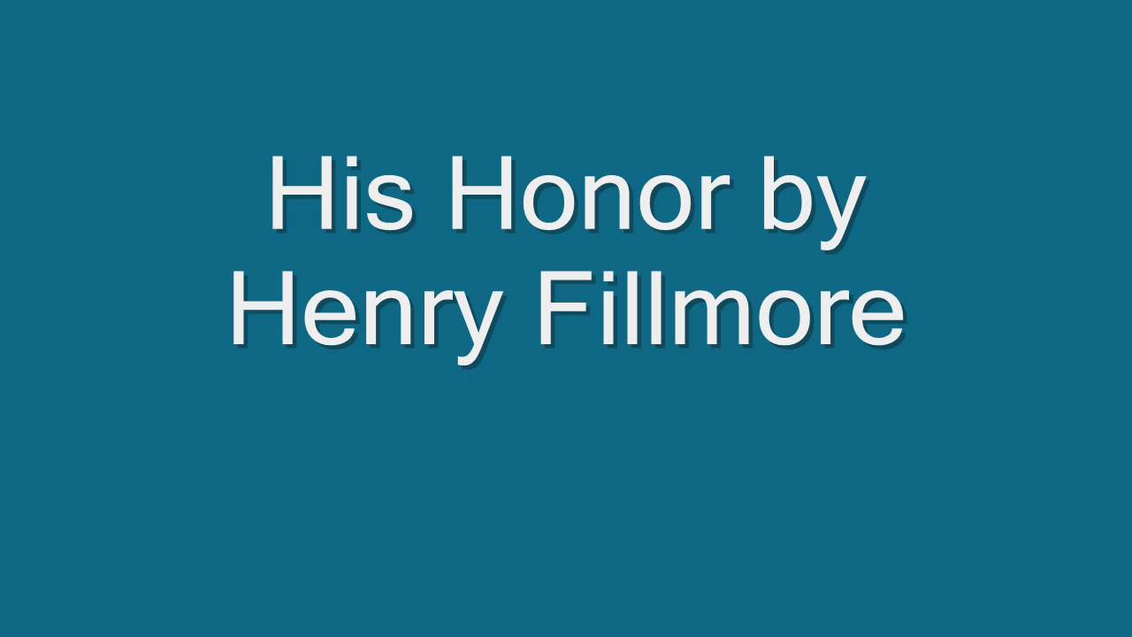 His Honor by Henry Fillmore