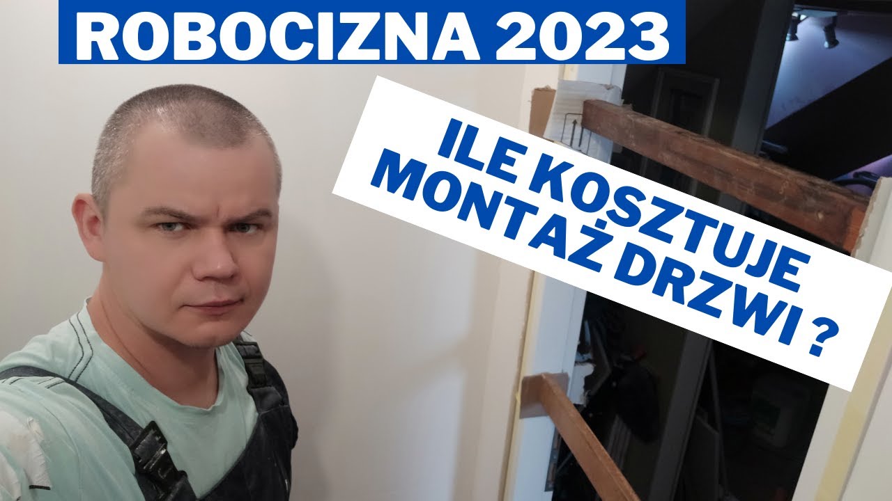 Ile kosztuje montaż drzwi ? robocizna 2023