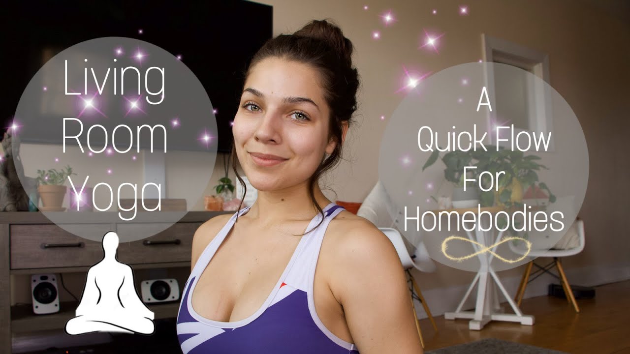 Living Room Yoga | A Quick & Simple Flow For Homebodies