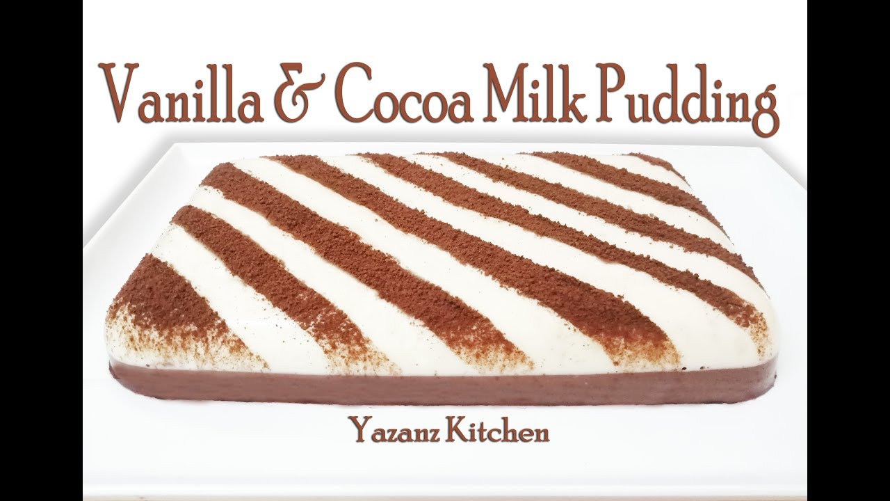 Easy Two Layer Vanilla & Cocoa Milk Pudding Recipe