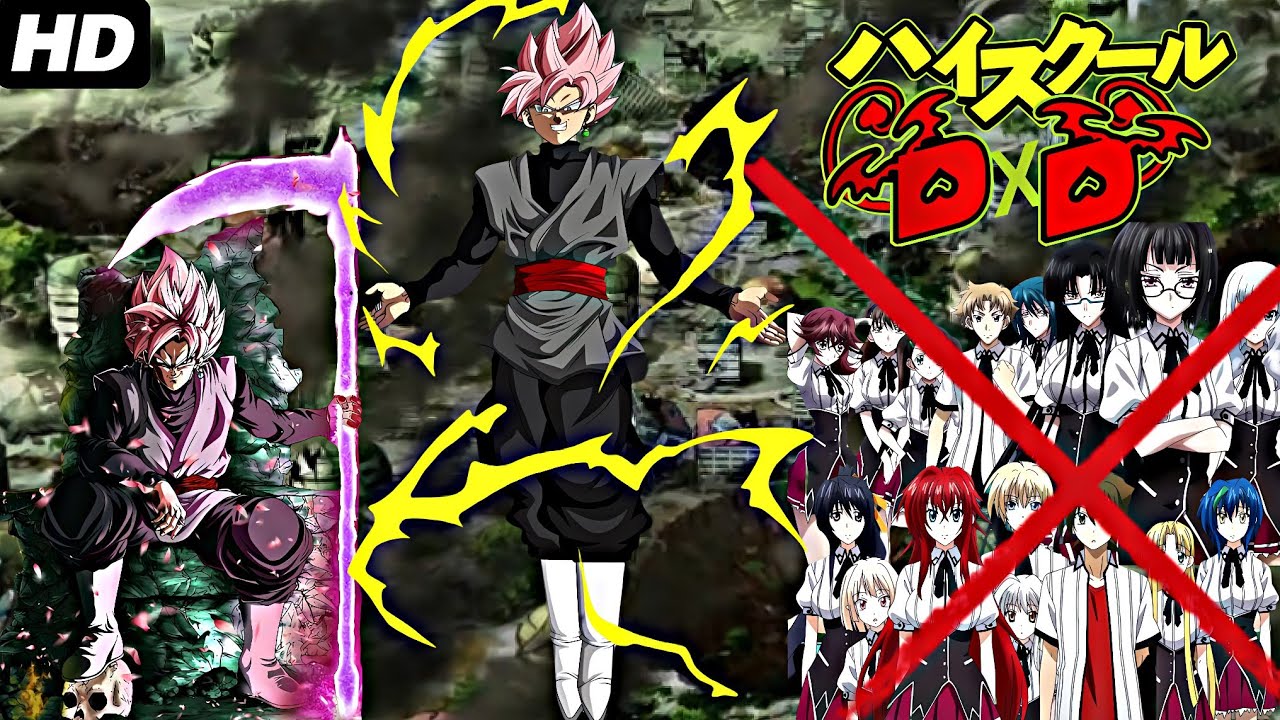 ¿Qué Pasaría si Goku Black Ejecutara el Plan Cero Humanos en el Mundo de DxD? - PELÍCULA 1