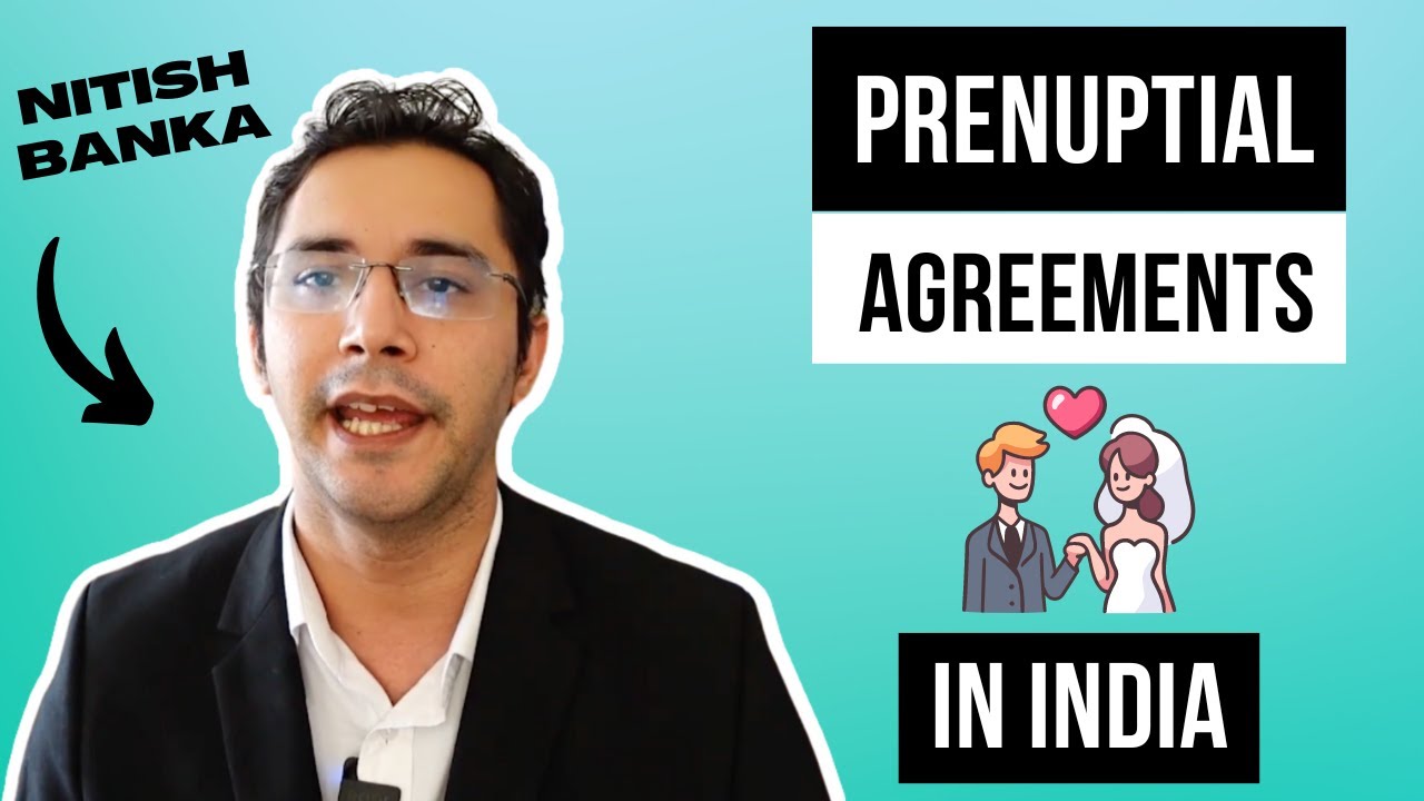 Prenuptial Agreements in India (शादी से पहले करें ये  एग्रीमेंट) | Lexspeak Legal