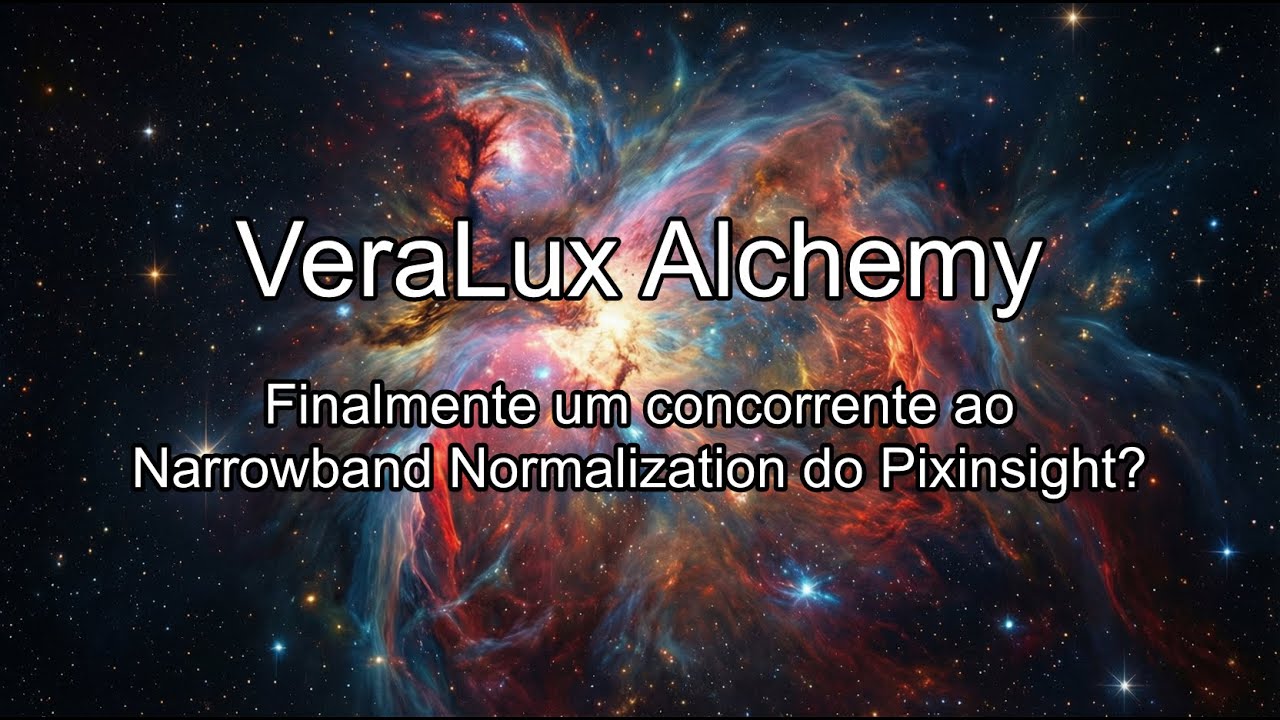 VeraLux Alchemy: o plugin do Siril que TRANSFORMA imagens Dual Band (concorrente do Pixinsight?)