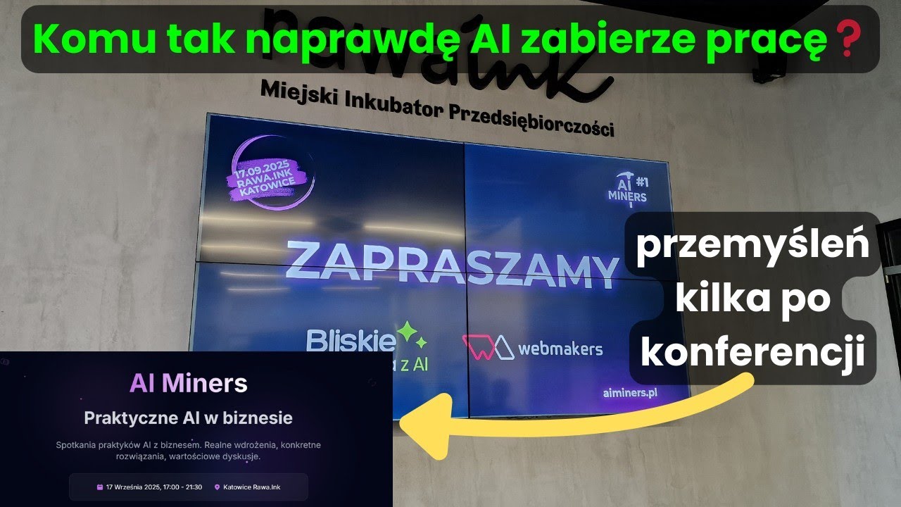 GodkaAdmina#107 Komu tak naprawdę AI zabierze pracę❓Przemyśleń🤔 kilka po konferencji ⛏️AIMiners.pl⛏️